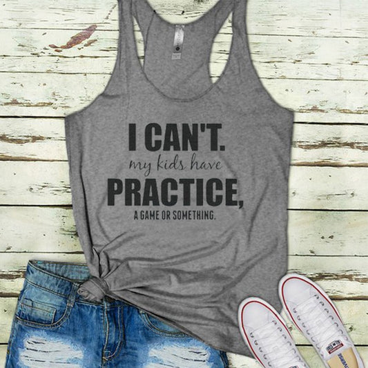 I can't my kids have practice a game or something