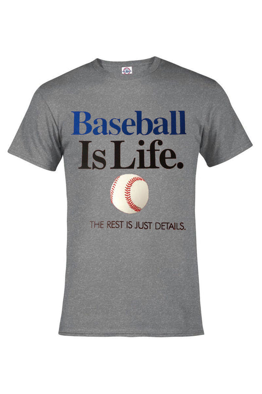 BASEBALL IS LIFE