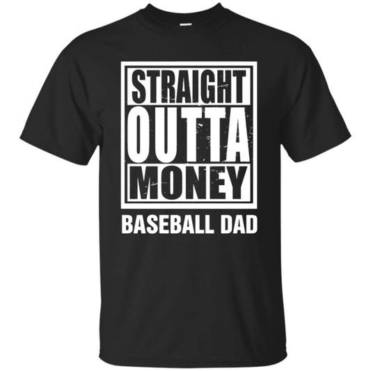 Straight Outta Money Baseball Dad